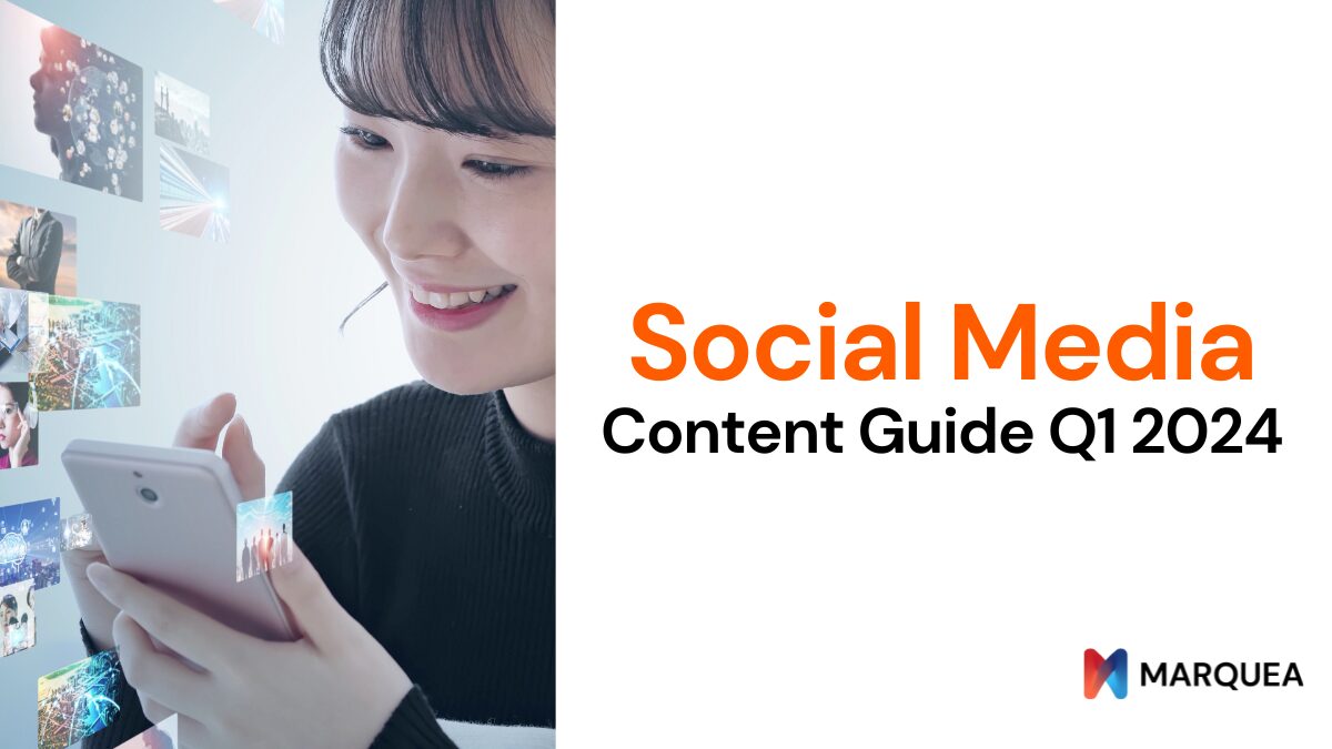 Social Media Content Guide Q1 2024